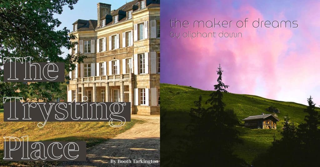 One-Act Plays: The Trysting Place & The Maker of Dreams